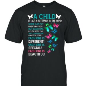 A Child is like a Butterfly In the Mind T-shirt