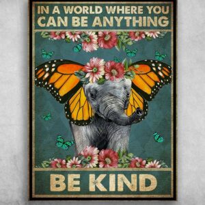 Be Kind Elephant Butterfly Poster Canvas